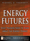 Energy Futures (eBook): What Traders Need to Know About the Energy Market